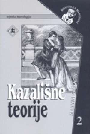 Kazališne teorije 2 - povijesni i kritički pregled građanskih teorija devetnaestog stoljeća Marvin Carlson meki uvez