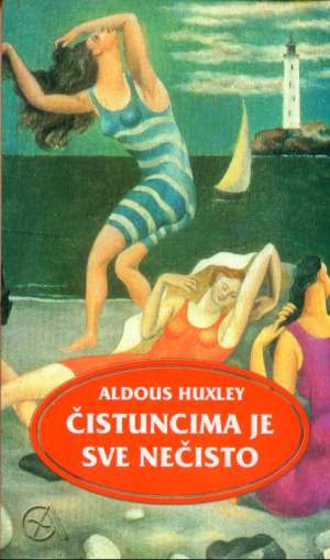 Čistuncima je sve nečisto Huxley Aldous meki uvez