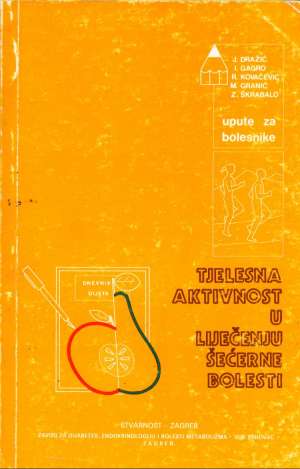 Tjelesna aktivnost u liječenju šećerne bolesti Skupina Autora meki uvez