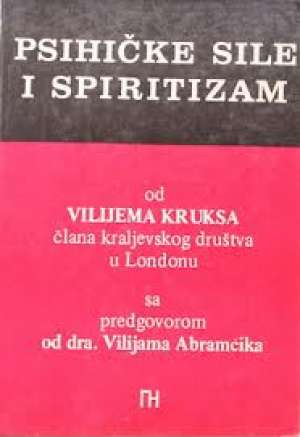 Psihičke sile i spiritizam Vilijam Kruks meki uvez