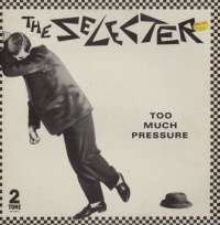 Gramofonska ploča Selecter Too Much Pressure CDL TT 5002, stanje ploče je 8/10
