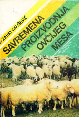 Savremene proizvodnja ovčijeg mesa Zahid čaušević meki uvez