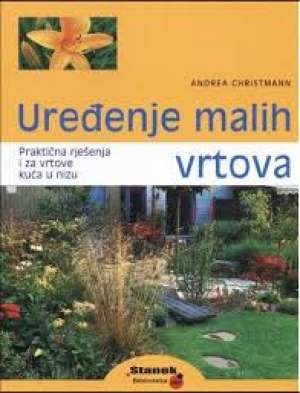 Uređenje malih vrtova Andrea Christmann meki uvez