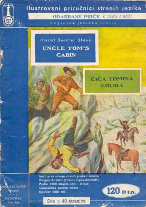 Uncle tom's cabin / čiča tomina koliba - ilustrovani priručnici stranih jezika Harriet Beecher Stowe meki uvez