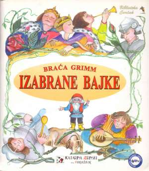 Izabrane bajke / ilustrirala nevenka macolić Braća Grimm meki uvez