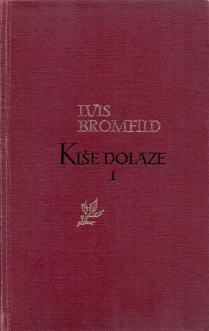 Kiše dolaze 1-2 Bromfield Louis tvrdi uvez