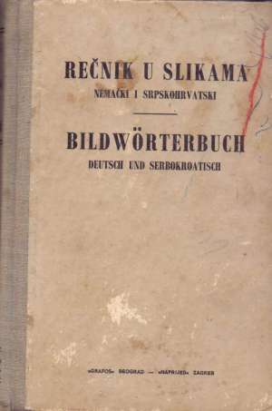 Rečnik u slikama - nemački i srpskohrvatski S.a. tvrdi uvez