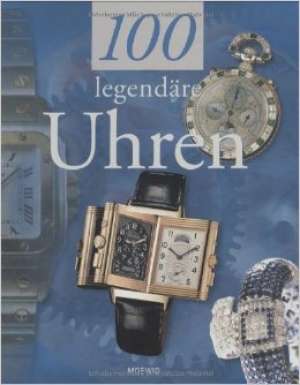 100 legendare uhren (na njemačkom) Frederic Ramade tvrdi uvez