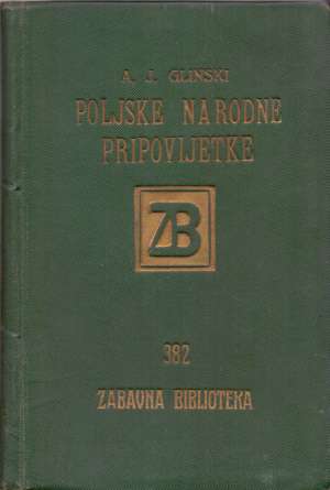 Poljske narodne pripovjetke Glinski A.J. tvrdi uvez