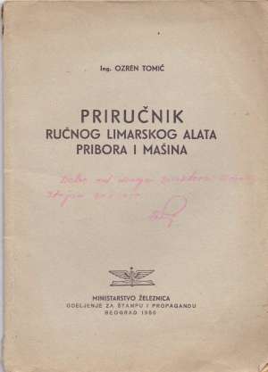 Priručnik ručnog limarskog alata pribora i mašina Ozren Tomić meki uvez