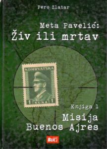 Meta pavelić: živ ili mrtav - knjiga 1 Pero Zlatar tvrdi uvez