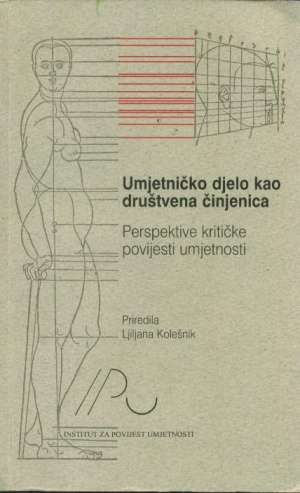 Umjetničko djelo kao društvena činjenica Ljiljana Kolešnik meki uvez