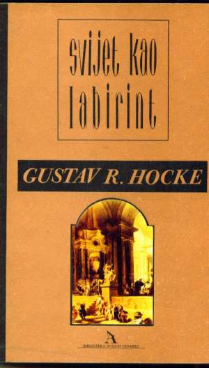 Svijet kao labirint Gustav R. Hocke meki uvez