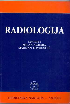 Radiologija Milan Agbaba Marijan Lovrenčić meki uvez