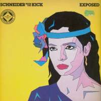 Gramofonska ploča Schneider With The Kick Exposed WEA K 58 480, stanje ploče je 10/10