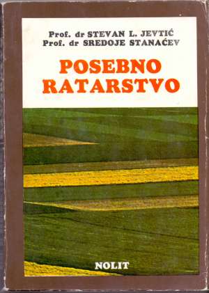 Posebno ratarstvo (praktikum) Stevan L. Jevtić I Sredoje Stanaćev meki uvez