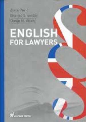 English for lawyers * Zlata Pavić, Branko Smerdel, Dunja M. Vićan meki uvez