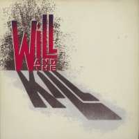 Gramofonska ploča Will And The Kill Will And The Kill 255 367-1, stanje ploče je 10/10