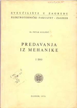 Predavanja iz mehanike I dio Petar Kulišić meki uvez