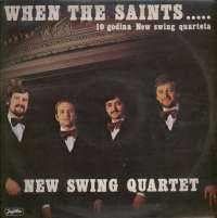 Gramofonska ploča New Swing Quartet When The Saints Go Marchin In 10 Godina New Swing Quarteta LSY 63082, stanje ploče je 10/10