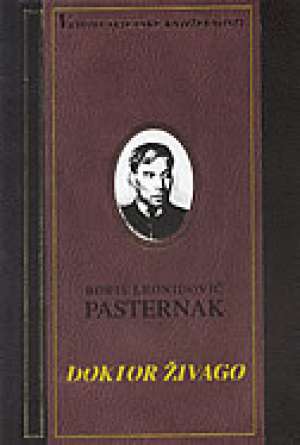 Doktor živago - vrhovi svjetske književnosti Pasternak Boris Leonidovič tvrdi uvez