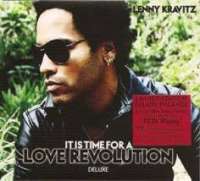 It Is Time for a Love Revolution Lenny Kravitz