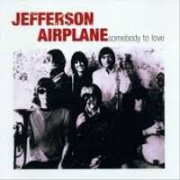 Somebody to love Jefferson Airplane D uvez