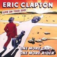 One more car, one more rider Eric Clapton D uvez