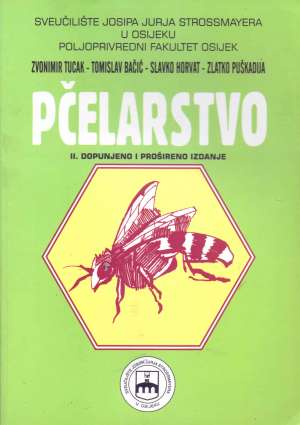 Pčelarstvo - 2. dopunjeno i prošireno izdanje Zvonimir Tucak, Tomislav Bačić, Slavko Horvat, Zlatko Puškadija meki uvez