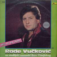 Gramofonska ploča Rade Vučković Reci Mi Da Znam LPD 9120, stanje ploče je 10/10