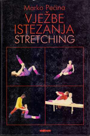 Vježbe istezanja stretching Marko Pećina tvrdi uvez