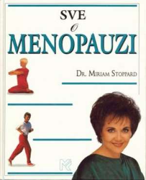 Sve o menopauzi Miriam Stoppard tvrdi uvez