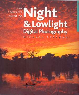 Night & lowlight digital photography* Michael Freeman meki uvez