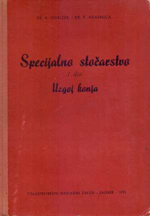 Specijalno stočarstvo 1. dio - uzgoj konja A. Ogrizek, F. Hrasnica tvrdi uvez