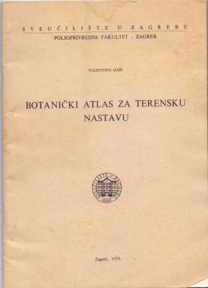 Botanički atlas za terensku nastavu Valentina Gaži meki uvez