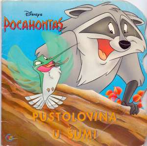 Pocahontas - pustolovina u šumi - walt disney N. Vukojević / Prevod meki uvez