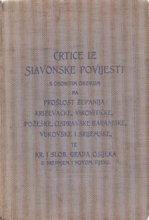 Crtice iz slavonske povijesti Josip Bosendorfer tvrdi uvez