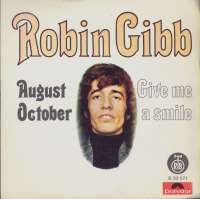 August October / Give Me A Smile Robin Gibb D uvez