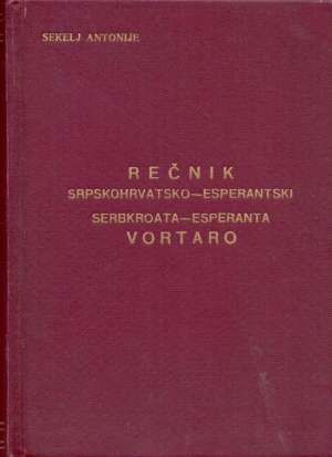 Srpskohrvatsko esperantski rečnik Antonije Sekelj tvrdi uvez
