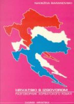 Hrvatski s izgovoro,m - razgovornik hrvatskog jezika (ruski) Nedežda Baranovski meki uvez