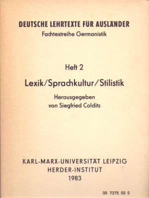 Deutsche lehrtexte fur auslander - heft 2 - lexik, sprachkultur, stilistik Siegfried Colditz meki uvez