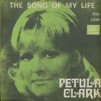 The Song Of My Life / For Love Petula Clark D uvez