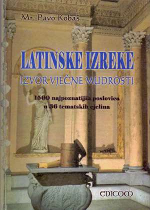 Pavo kobaš Latinske Izreke - Izvor Vječne Mudrosti tvrdi uvez