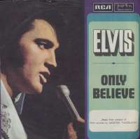 Only Believe / Life Elvis Presley D uvez