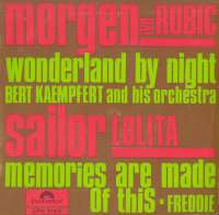 Sailor / Wonderland by night / Morgen / Memories are made of this Lolita / Bert Kaempfert / Ivo Robić / Freddie