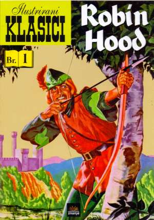 Robin Hood - Ilustrirani klasici 1 Davor Uskoković / Urednik meki uvez