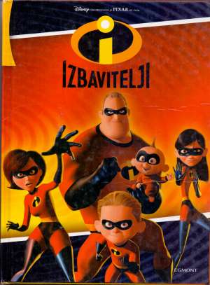 Izbavitelji - disney predstavlja pixar-ov film Robert Mlinarec / Urednik tvrdi uvez