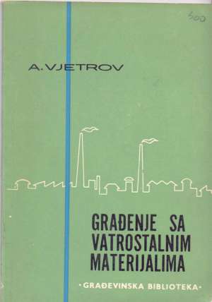 Građenje vatrostalnim materijalima Aleksandar Vjetrov meki uvez