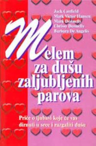 Melem za dušu zaljubljenih parova Jack Canfield, Mark Victor Hansen, Mark Donnelly, Chrissy Donnelly, Barbara De Angelis tvrdi uvez