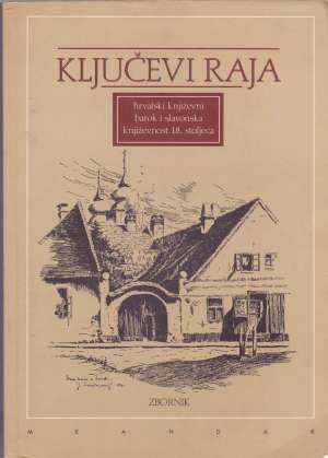 Ključevi raja Julijana Matanović / Priredila meki uvez